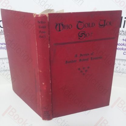 Picture of Who Told You So? A Series of Sunday School Lessons