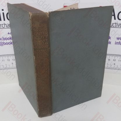 Picture of Narrative of the Life of Sir Walter Scott, Bart., Begun by Himself and Continued by J G Lockhart