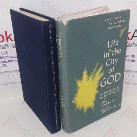 Picture of Life in the City of God: An Introduction to the Religious Life