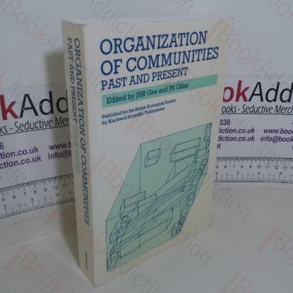 Picture of Organization of Communities: Past and Present -  27th Symposium of the British Ecological Society, Aberystwyth 1986