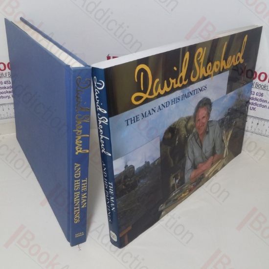 Picture of David Shepherd: The Man and His Paintings (Signed)