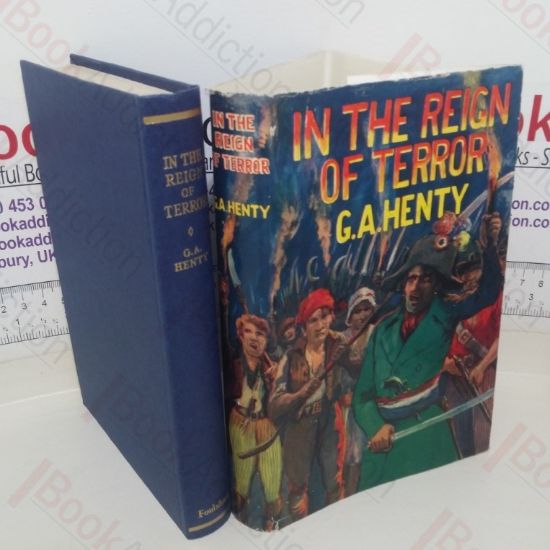 Picture of In the Reign of Terror: The Adventures of a Westminster Boy (The Foulsham Henty Library)