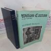 Picture of A Biography of William Caxton: The First English Editor, Printer, Merchant and Translator