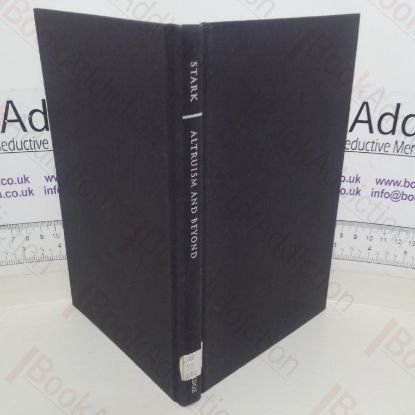 Picture of Altruism and Beyond: An Economic Analysis of Transfers and Exchanges Within Families and Groups (Oscar Morgenstern Memorial Lectures)