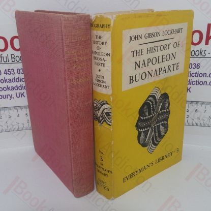 Picture of The History of Napoleon Buonaparte (Everyman's Library, No. 3)