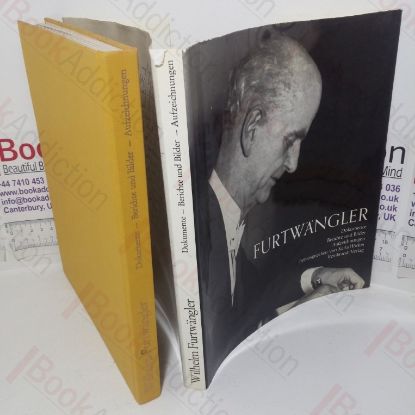 Picture of Wilhelm Furtwängler: Dokumente; Berichte und Bilder; Aufzeichnungen