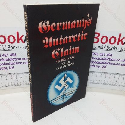 Picture of Germany's Antarctic Claim: Secret Polar Expeditions