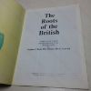 Picture of The Roots of the British: The Study of the Origins and Development of the British People