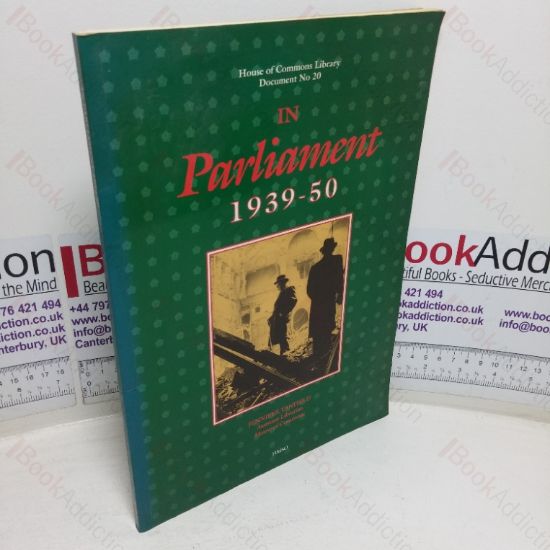 Picture of In Parliament, 1939-1950: The Effect of the War on the Palace of Westminster (House of Commons Library Document, No. 20) (Signed)