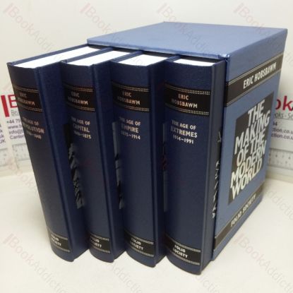 Picture of The Making of the Modern World: The Age of Revolution, 1789-1848 / The Age of Capital, 1848-1875 / The Age of Empire,  1875-1914 / The Age of Extremes, 1914-1991 (Four Volume Set)