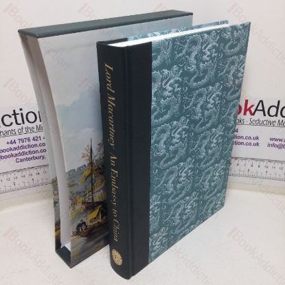 Picture of An Embassy to China, Being the Journal Kept by Lord Macartney during his Embassy to the Emperor Ch'ien-lung, 1793-1794