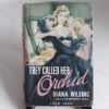 Picture of They Called Her Orchid