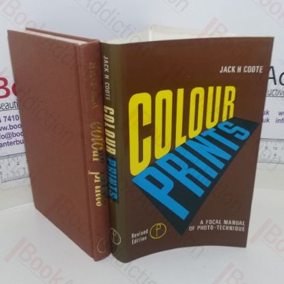Picture of Colour Prints: The Photographic Technique of the Colour Positive