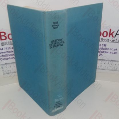 Picture of Military Deterrence in History: A Pilot Cross-Historical Survey