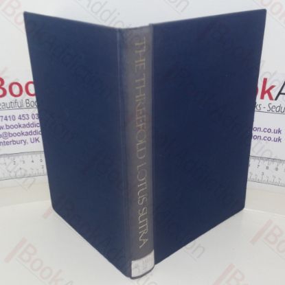 Picture of The Three Fold Lotus Sutra: Innumerable Meanings, The Lotus Flower of the Wonderful Law, and Meditation on the Bodisattva Universal Virtue