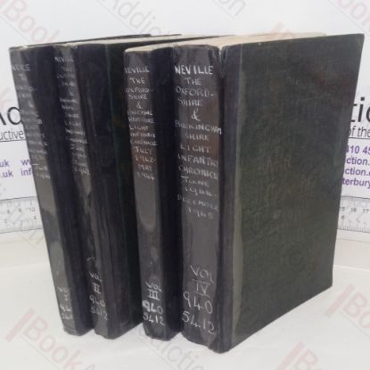 Picture of The Oxfordshire and Buckinghamshire Light Infantry Chronicle: The Record of the 43rd, 52nd, 4th, 5th and 1st Buckinghamshire Battalions in the Second World War, Vols I-IV