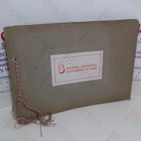 Picture of 3 D.S.K. W Italii [3 Dywizja Strezedlcow Karpackichw Italli] Album Fotograficzny Cz I [3rd Carpathian Rifle Division in Italy, Volume I]