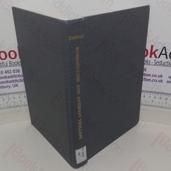 Picture of Romanticism and Anthony Trollope: A Study in the Continuities of Nineteenth-Century Literary Thought