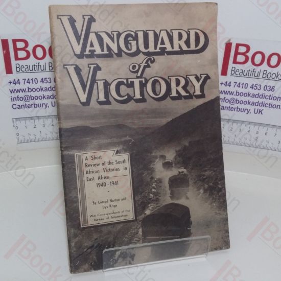 Picture of Vanguard of Victory: A Short Review of the South African Victories in East Africa, 1940-1941