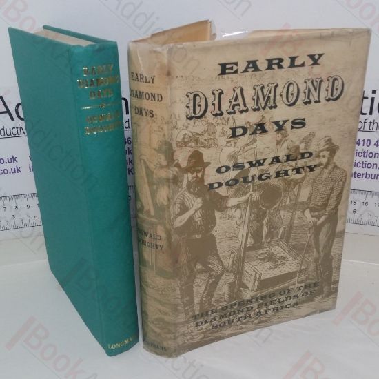 Picture of Early Diamond Days: The Opening of the Diamond Fields of South Africa