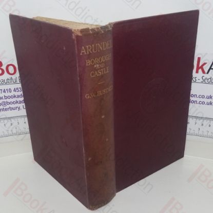 Picture of Arundel: Borough and Castle