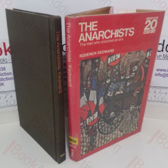 Picture of The Anarchists: The Men Who Shocked an Era