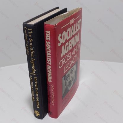 Picture of The Socialist Agenda: Crosland's Legacy