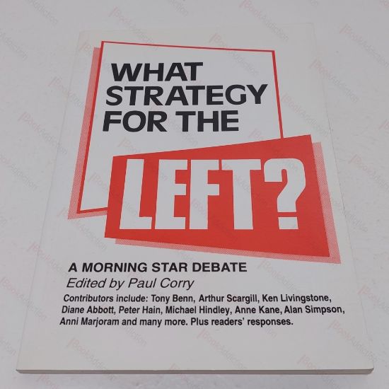 Picture of What Strategy for the Left? : Socialists Debate the Way Forward
