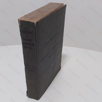 Picture of The History of Trade Unionism 1666-1920