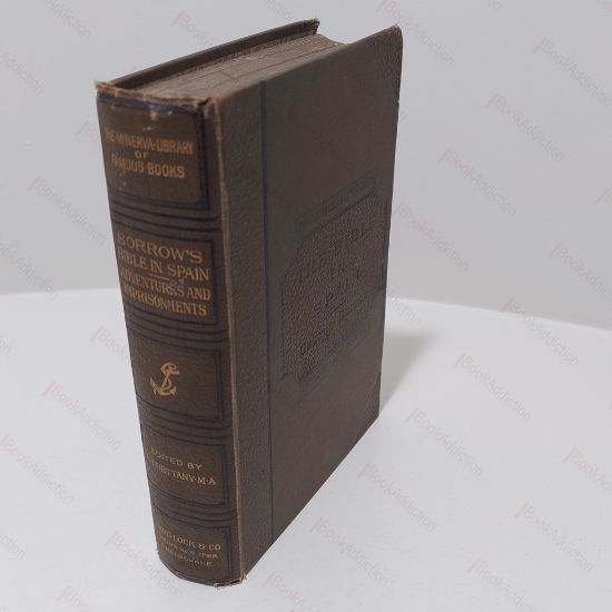 Picture of The Bible in Spain, or the Journeys, Adventures and Imprisonments of an Englishman in An Attempt to Circulate the Scriptures in the Peninsula (Minerva Library of Famous Books)