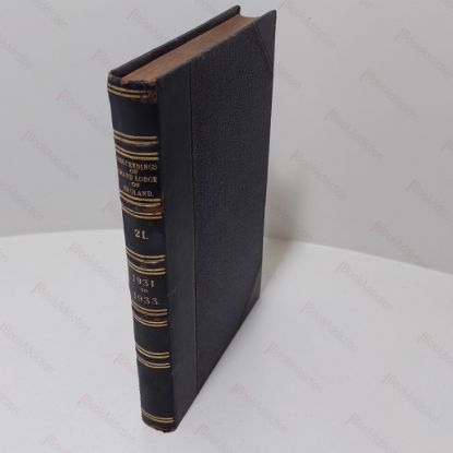 Picture of Proceedings of the United Grand Lodge of Antient, Free and Accepted Masons of England, Volume XXI, March 1931 to December 1933