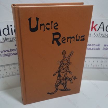 Picture of Uncle Remus : Or Mr Fox, Mr Rabbit and Mr Terrapin