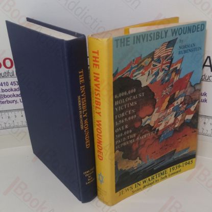 Picture of The Invisibly Wounded (Jews in Wartime, 1939-1945 series)