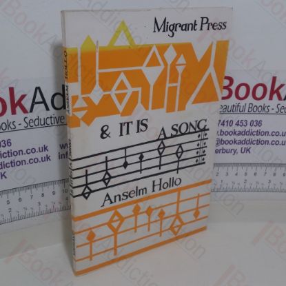 Picture of and It is a Song: Poems by Anselm Hollo (Signed and Inscribed)