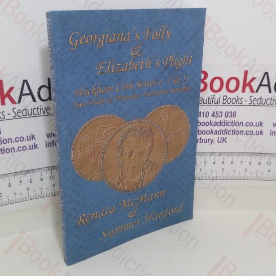 Picture of Georgiana's Folly and Elizabeth's Plight (Wickham Coin series, Volumes 1 and 2) (Two Pride and Prejudice Variation novellas)