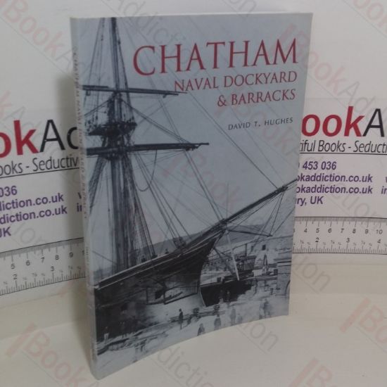 Picture of Chatham Naval Dockyard and Barracks (Images of England)