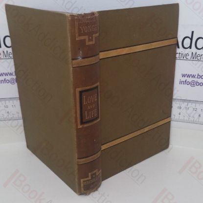 Picture of Love and Life: An Old Story in Eighteenth Century Costume (Novels and Tales, Volume 18)