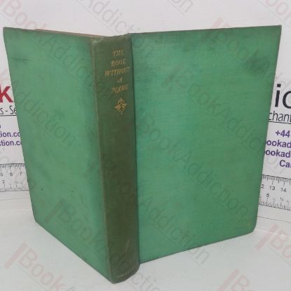 Picture of The Book Without a Name, Being the Eighteenth Century Journal of an Unmarried English Lady to her Natural Son