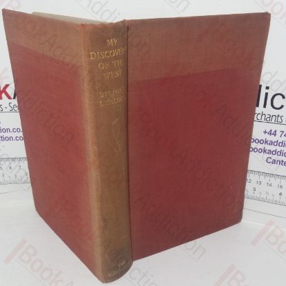 Picture of My Discovery of the West: A Discussion of East and West in Canada