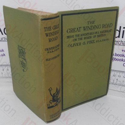 Picture of The Great Winding Road, Being the Adventures of a Naturalist on the Roads of Britain