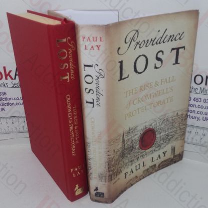 Picture of Providence Lost: The Rise and Fall of Cromwell's Protectorate