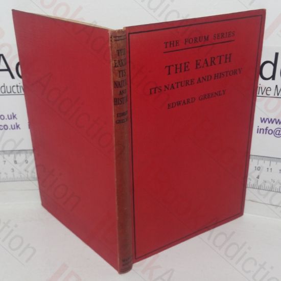 Picture of The Earth: Its Nature and History (The Forum series)