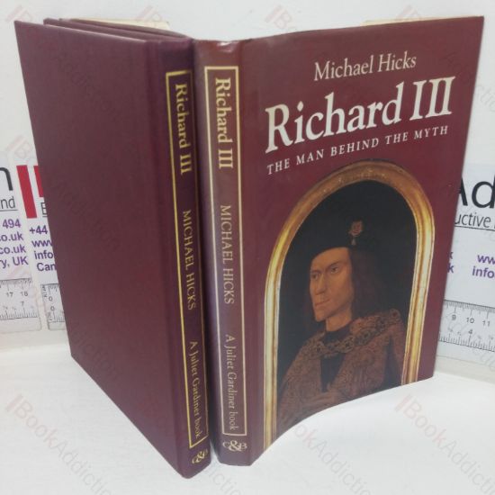 Picture of Richard III: The Man and the Myth