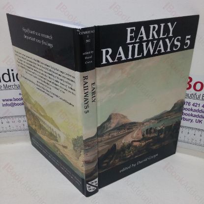 Picture of Early Railways 5 (Papers from the Fifth International Early Railways Conference, 2012)