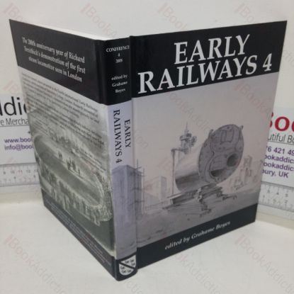 Picture of Early Railways 4 (Papers from the Fourth International Early Railways Conference, 2008)