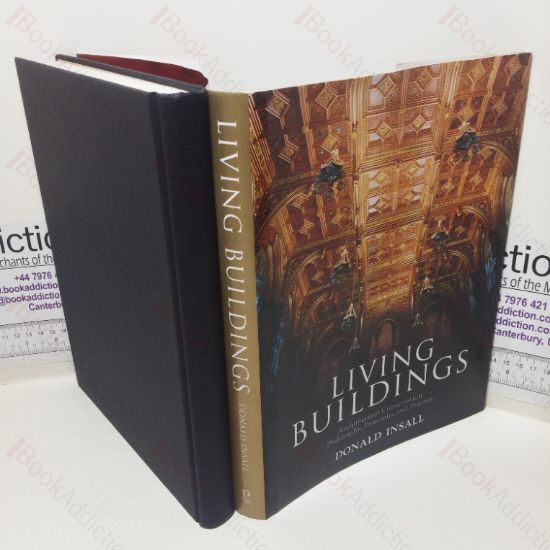 Picture of Living Buildings: Architectural Conservation - Philosophy, Principles and Practice (Signed and Inscribed)