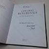 Picture of Living Buildings: Architectural Conservation - Philosophy, Principles and Practice (Signed and Inscribed)