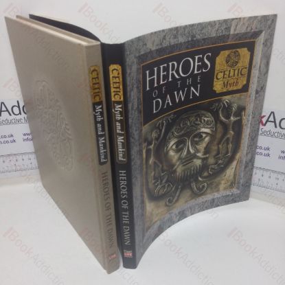 Picture of Heroes of the Dawn: Celtic Myth (Myth and Mankind series)