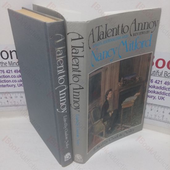 Picture of A Talent to Annoy: Essays. Articles and Reviews