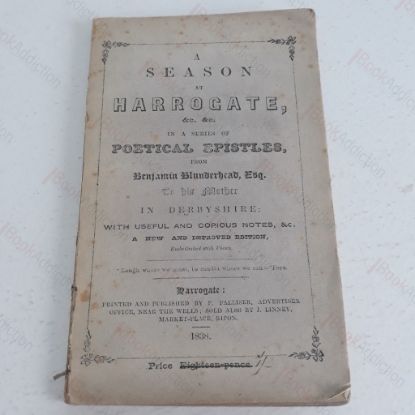 Picture of A Season at Harrogate, in a series of Poetical Epistles from Benjamin Blunderhead to his Mother in Derbyshire, with Useful and Copious Notes